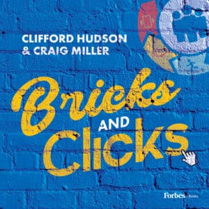 Bricks and Clicks podcast cover featuring hosts Cliff Hudson and Craig Miller, exploring digital transformation and modern business strategy.